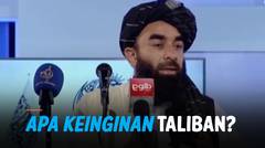 Setelah Berkuasa di Afghanistan, Lantas Taliban Mau Apa?
