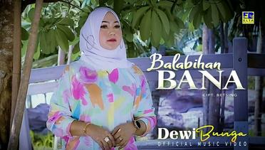 Dewi Bunga - Balabihan Bana (Official Video)
