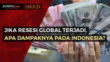 Jika Resesi Ekonomi Global Terjadi, Apa Dampaknya pada Indonesia?