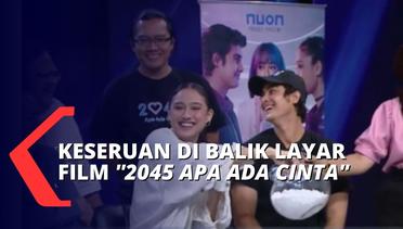Tayang 1 Desember Nanti, Yuk Seru-seruan Bareng Pemeran Film ''2045 Apa Ada Cinta''!