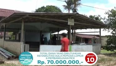 Indosiar Untuk Mimpi Indonesia : Mimpi Ke 10 - Dusun Lomur