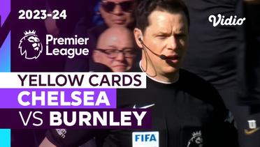 Kartu Kuning | Chelsea vs Burnley | Premier League 2023/24