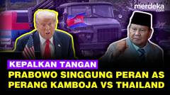 Prabowo Kepalkan Tangan di KTT ASEAN, Ungkit Peran Trump AS Soal Perang Kamboja Vs Thailand