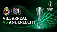 Full Match - Villarreal vs Anderlecht | UEFA Europa Conference League 2022/23