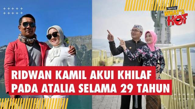 Ridwan Kamil Akui Khilaf & Dosa ke Atalia Selama 29 Tahun Menikah