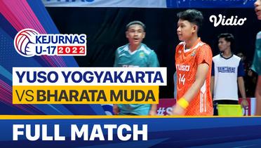 Full Match Final - Putra: Yuso Yogyakarta vs Bharata Muda  | Kejurnas Bola Voli Antarklub U-17 2022