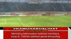 Merinding Laga Persib vs Arema Surat AL - FATIHAH Berkumandang Di Stadion