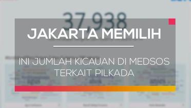 Ini Jumlah Kicauan di Medsos terkait Pilkada - Jakarta Memilih