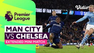 Man City vs Chelsea - Extended Mini Match | Premier League 23/24