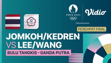 Supak Jomkoh/Kittinupong Kedren (THA) vs Lee Yang/Wang Chi-Lin (TPE) - Perempat Final - Bulu Tangkis Ganda Putra - Full Match | Olympic Games Paris 2024