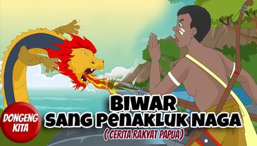 BIAWAR SANG PENAKLUK NAGA ~ Cerita Rakyat Papua | Dongeng Kita