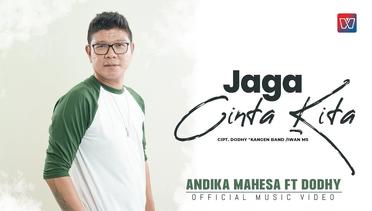 Andika Mahesa ft Dodhy Kangen Band - Jaga Cinta Kita (Official Music Video)