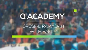 Q Academy - Spesial Ramadan with Family