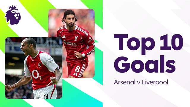 10 Gol Terbaik Arsenal vs Liverpool di Premier League