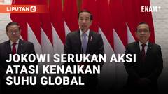 Presiden Jokowi akan Bahas Malapetaka Iklim saat Hadiri COP28 Dubai