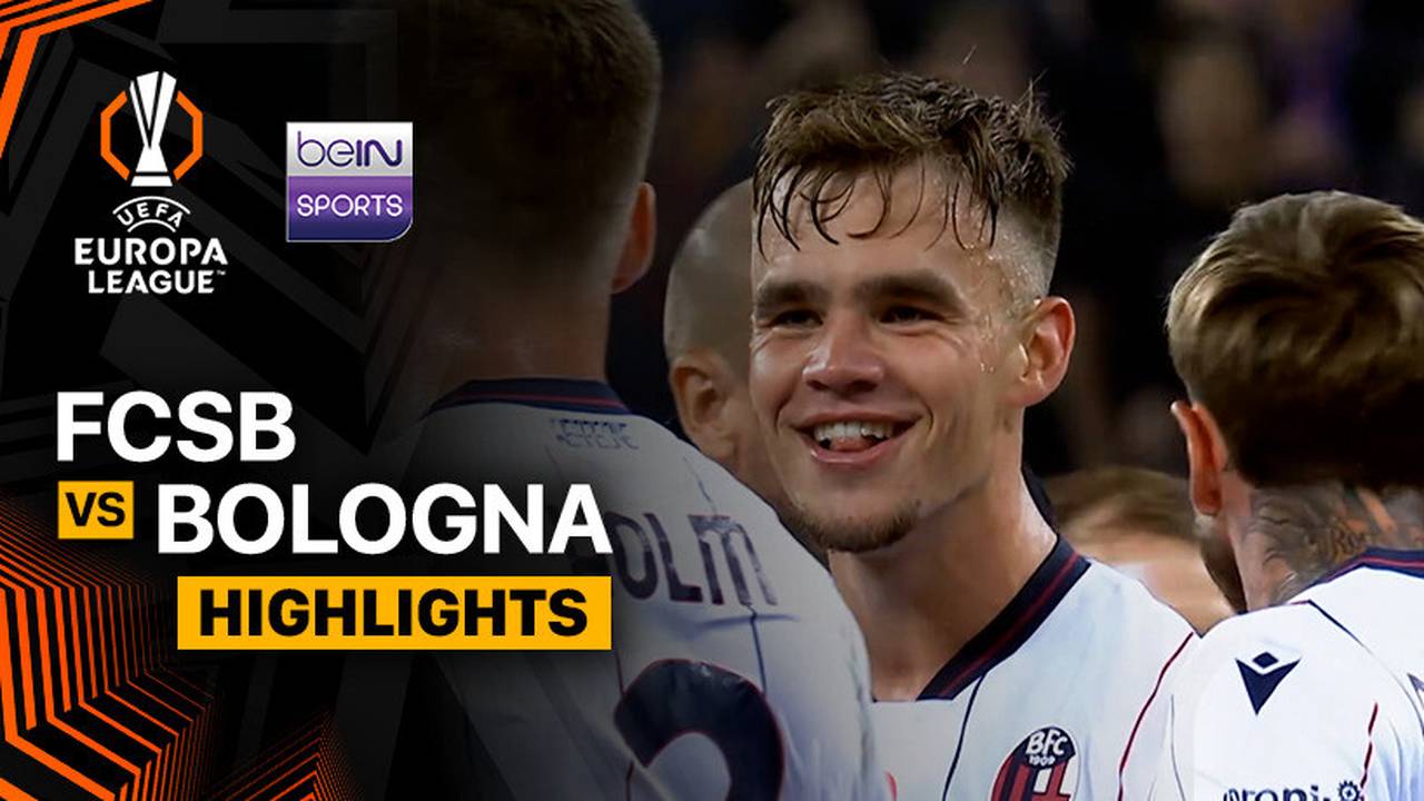 FCSB vs Bologna - Highlight | UEFA Europa League 2025/26