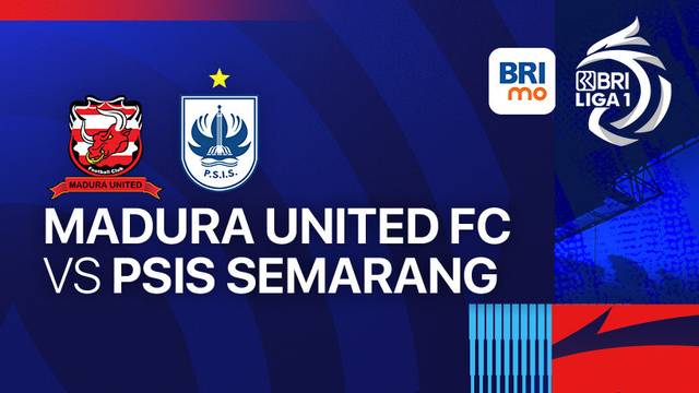 Madura United FC vs PSIS Semarang - BRI LIGA 1