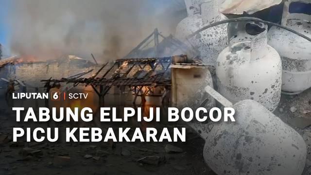 Tabung Elpiji Bocor Picu Kebakaran | Liputan 6