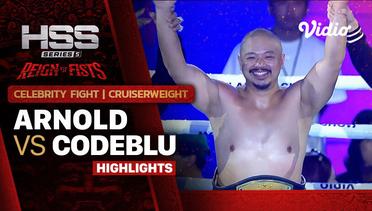 Highlights - Arnold vs Codeblu | Celebrity Fight - Cruiserweight | HSS 5