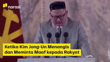 Ketika Kim Jong-un Menangis dan Meminta Maaf kepada Rakyat