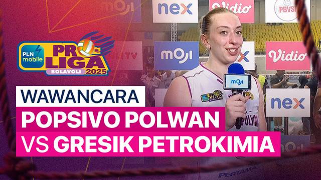 Wawancara Pasca Pertandingan | Final Four Putri: Jakarta Popsivo Polwan vs Gresik Petrokimia Pupuk Indonesia | PLN Mobile Proliga 2025