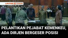 Pelantikan Pejabat Kemenkeu, Ada Sejumlah Dirjen Bergeser Posisi |  Liputan 6