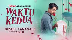 Waktu Kedua - Vidio Original Series | Bizael Tanasale as Andi