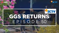 GGS Returns - Episode 50