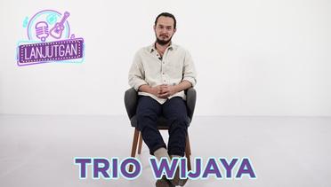 Trio Wijaya Nyanyi Selamat Pagi Malam! - LANJUTGAN ep. 16
