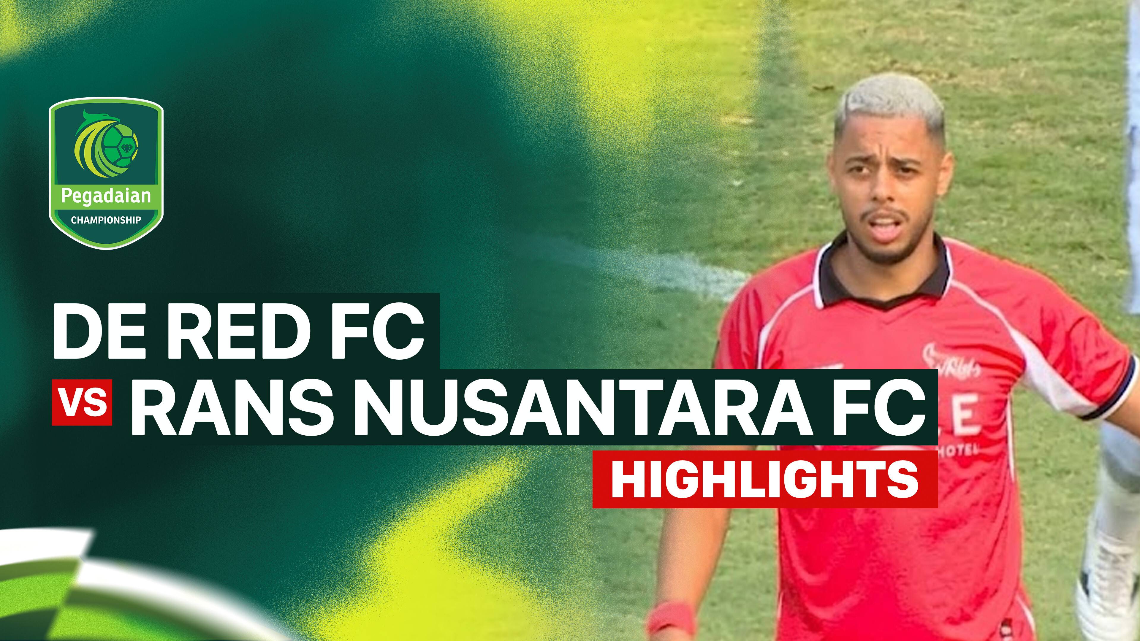 de Red FC vs RANS Nusantara FC