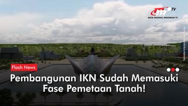 Jalan Lingkar Sepaku Mulai Dibangun Jadi Akses Utama ke IKN | Flash News