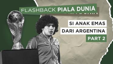 Flashback Piala Dunia: Diego Maradona, Si Anak Emas dari Argentina (Part 2)
