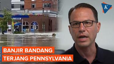 Setidaknya 5 Orang Tewas akibat Banjir Bandang di Pennsylvania