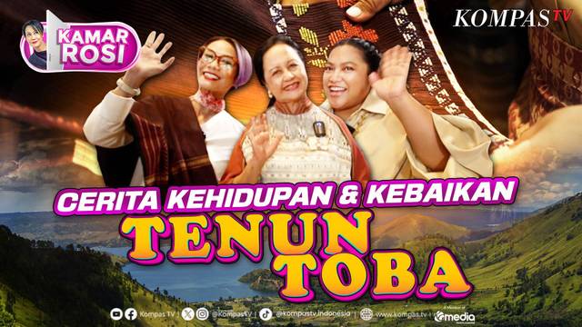 [FULL] Perempuan Berdaya dan Cinta Lingkungan Lewat Tenun Toba | KAMAR ROSI