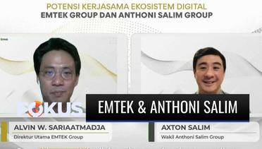 Emtek Jalin Kerja Sama dengan Anthoni Salim Group, Bangun Ekosistem Digital | Fokus