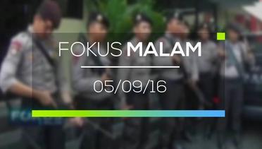 Fokus Malam - 05/09/16