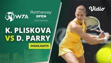 Semifinal: Karolina Pliskova vs Diane Parry - Highlights | WTA Rothesay Open Nottingham 2024