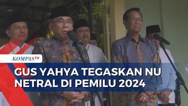 Ketum PBNU Gus Yahya Tegaskan Netralitas Nahdlatul Ulama Dalam Pemilu 2024
