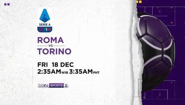 Roma vs Torino - Jumat, 18 Desember 2020 | Serie A 2020