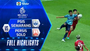 Full Highlights - PSIS Semarang VS Persis Solo | BRI Liga 1 2022/2023