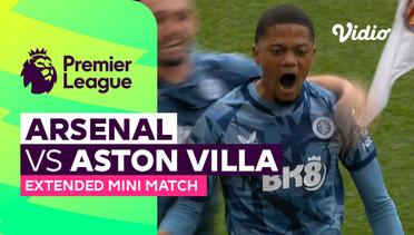 Arsenal vs Aston Villa - Extended Mini Match | Premier League 23/24