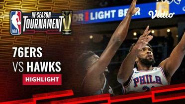 Philadelphia 76ers vs Atlanta Hawks - Highlights | NBA In-Season Tournament 2023