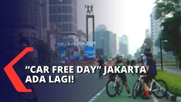 Pertama Kalinya Sejak 2020, Car Free Day Jakarta Kembali Hadir!