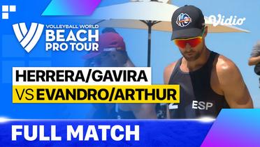 Full Match | Herrera/Gavira (ESP) vs Evandro/Arthur (BRA) | Beach Pro Tour - La Paz Challenge, Mexico 2023
