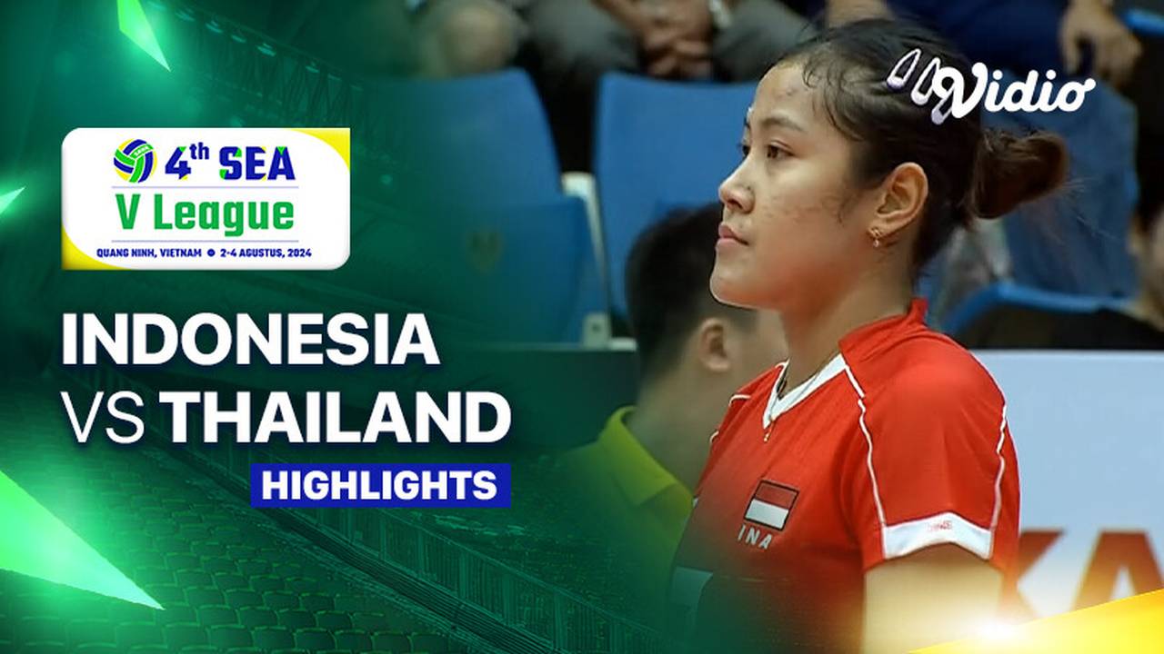 Putri Indonesia vs Thailand Highlights SEA V League 2024 Vietnam