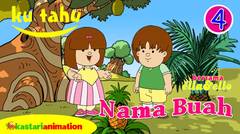 Kutahu Nama Buah 4 - Durian, Salak dan Nanas | Ella dan Ello | Kastari Animation