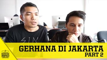 Gerhana Di Jakarta Part 2