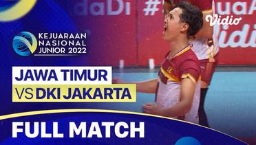Full Match | Semifinal - Putra: Jatim vs DKI Jakarta | Kejurnas Junior 2022