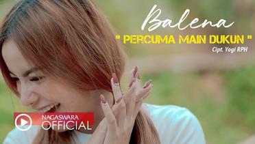 Balena - Percuma Main Dukun (Official Music Video NAGASWARA)