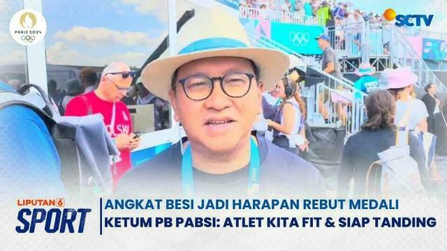 Angkat Besi jadi Harapan Rebut Medali, Ketum PB PABSI: Atlet Kita Fit & Siap Tanding | Liputan 6 Sport